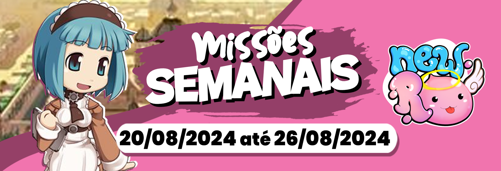 Missões Semanais até 26/08/2024