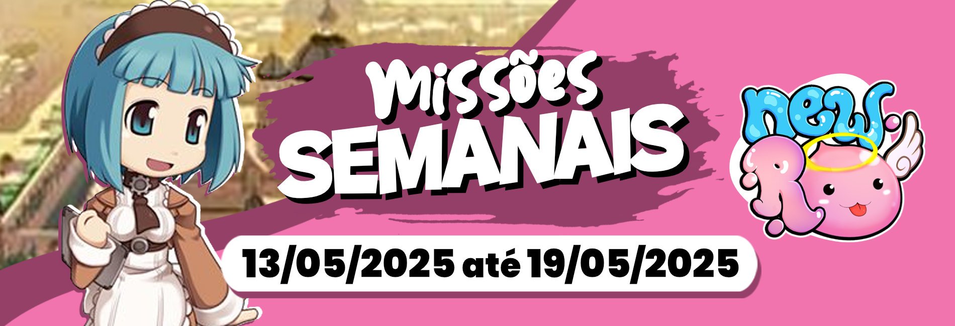 Missões Semanais até 19/05/2025