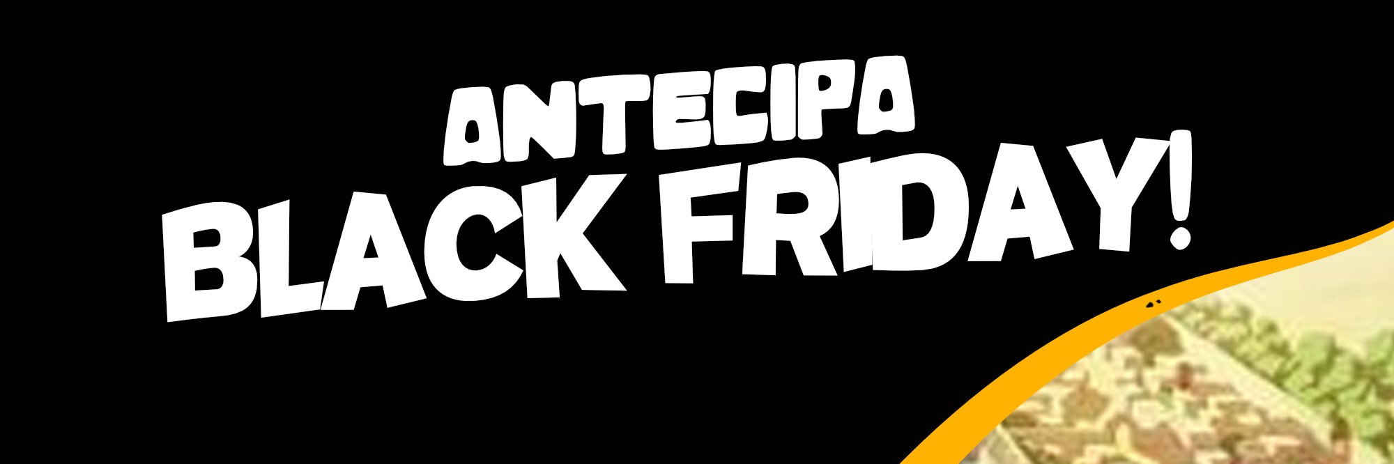 Promoção Antecipa Black Friday