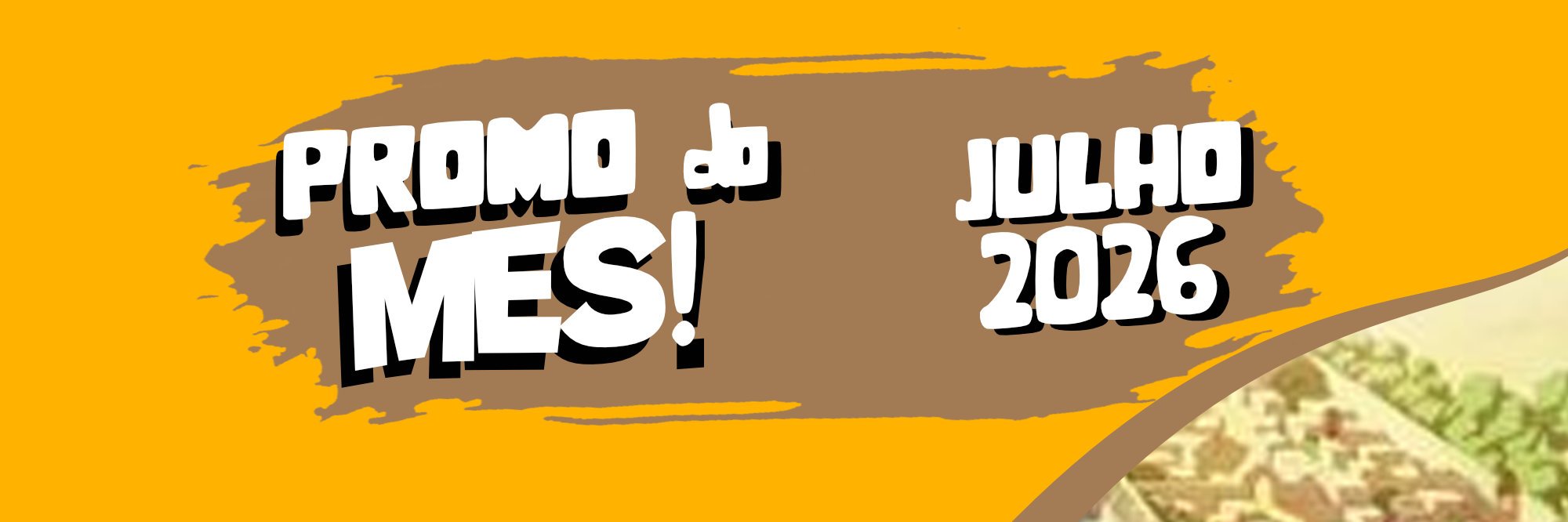 Promoção de Julho/2026